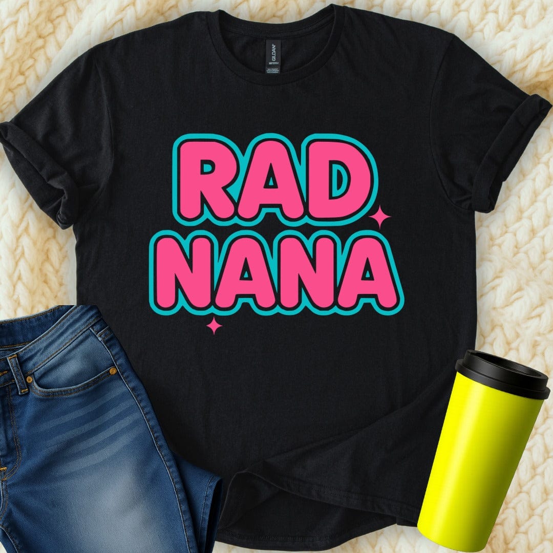 MyDesigns Physical Item Rad Nana Graphic Design for Cool Grandmothers T-Shirt