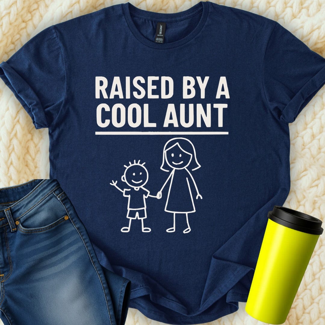 MyDesigns T-Shirt S / Navy Raised by a Cool Aunt T-Shirt