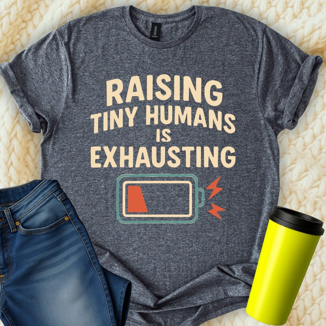 MyDesigns T-Shirt Raising Tiny Humans Exhausting Battery Design T-Shirt