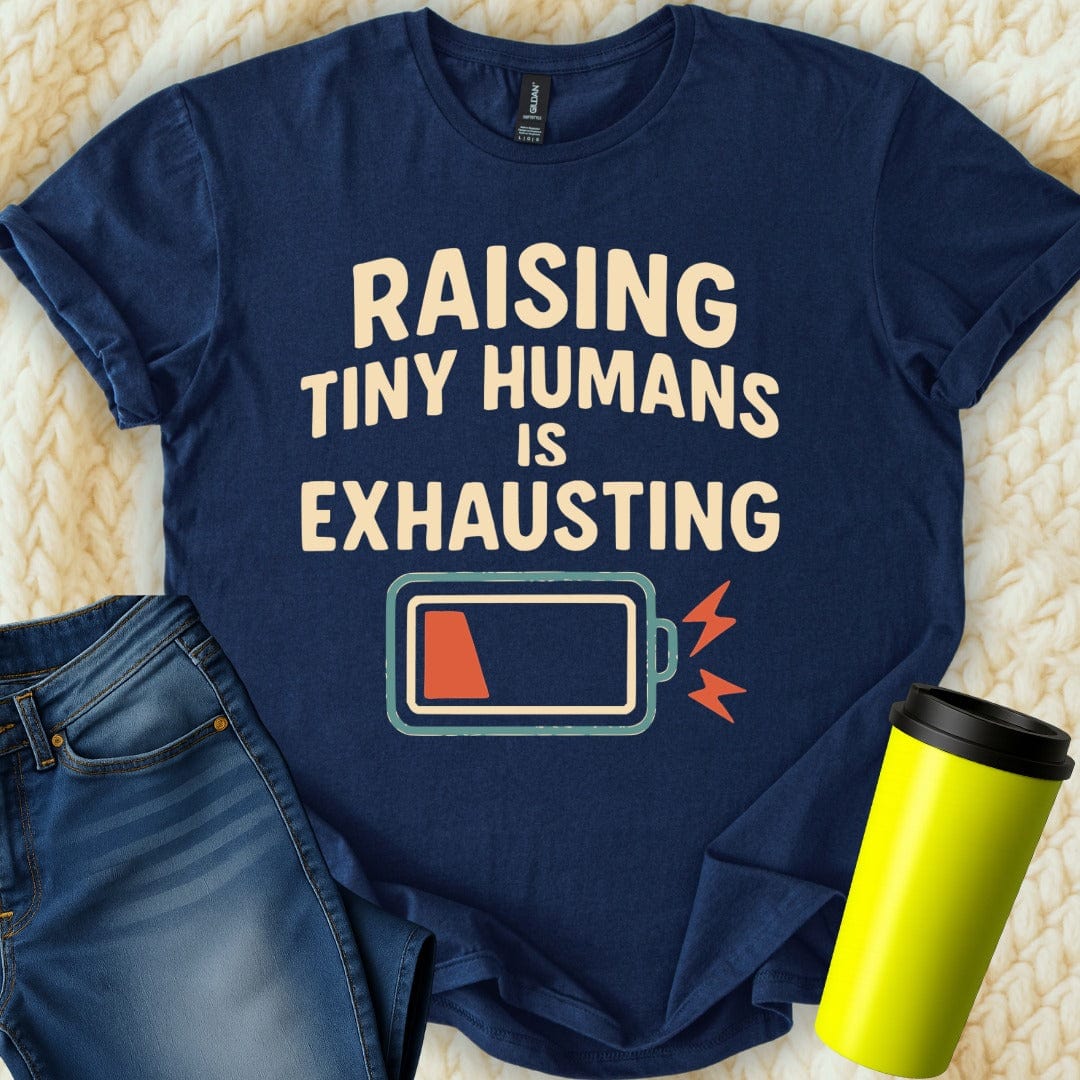 MyDesigns T-Shirt Raising Tiny Humans Exhausting Battery Design T-Shirt
