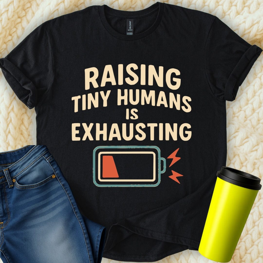 MyDesigns T-Shirt Raising Tiny Humans Exhausting Battery Design T-Shirt