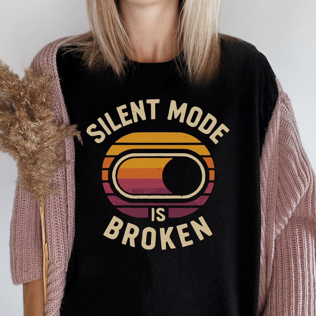 MyDesigns T-Shirt Silent Mode is Broken Great Design T-Shirt