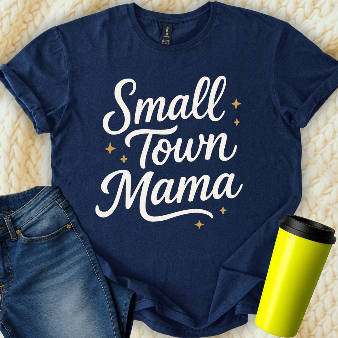 MyDesigns T-Shirt Small Town Mama Graphic Design Apparel For Mom T-Shirt