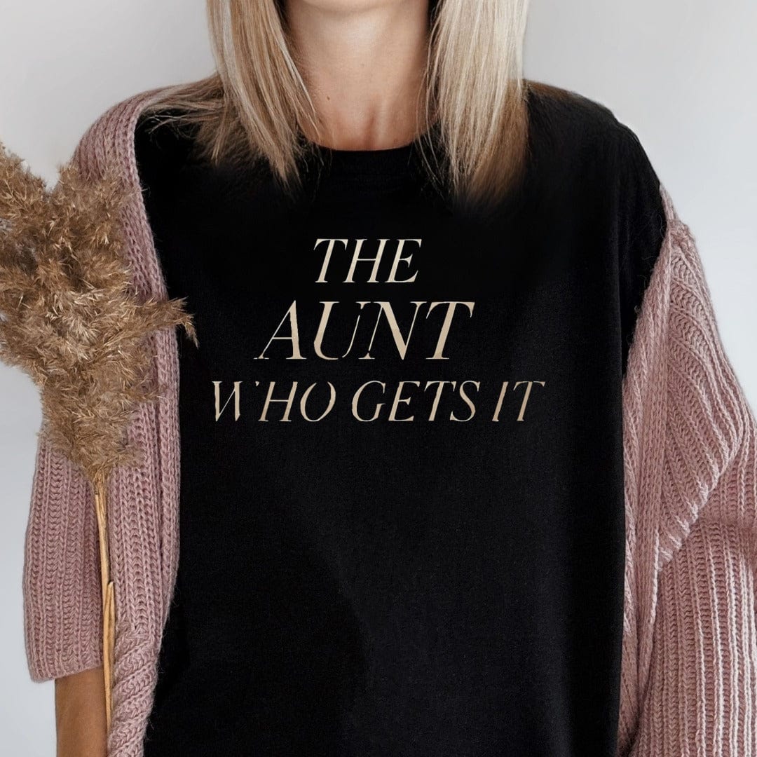 MyDesigns T-Shirt The Aunt Who Gets It T-Shirt