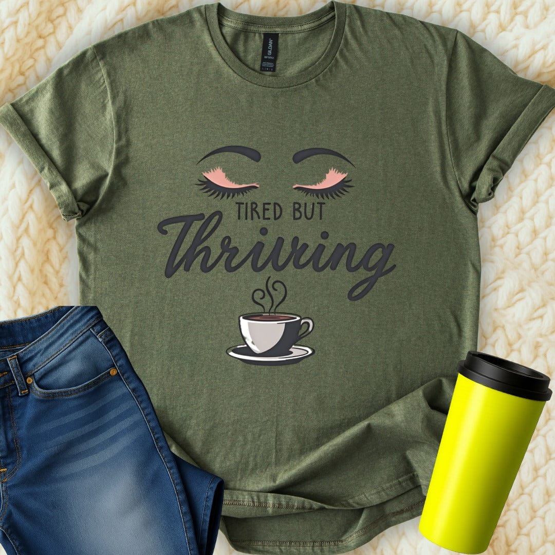 Printify T-Shirt Military Green / S Tired but Thriving Mom T-Shirt