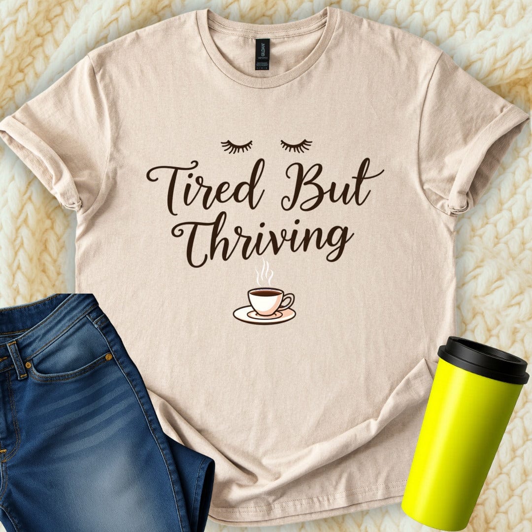 Printify T-Shirt Sand / S Tired but Thriving Mom T-Shirt