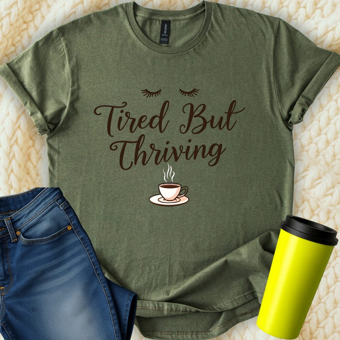 Printify T-Shirt Military Green / S Tired but Thriving Mom T-Shirt