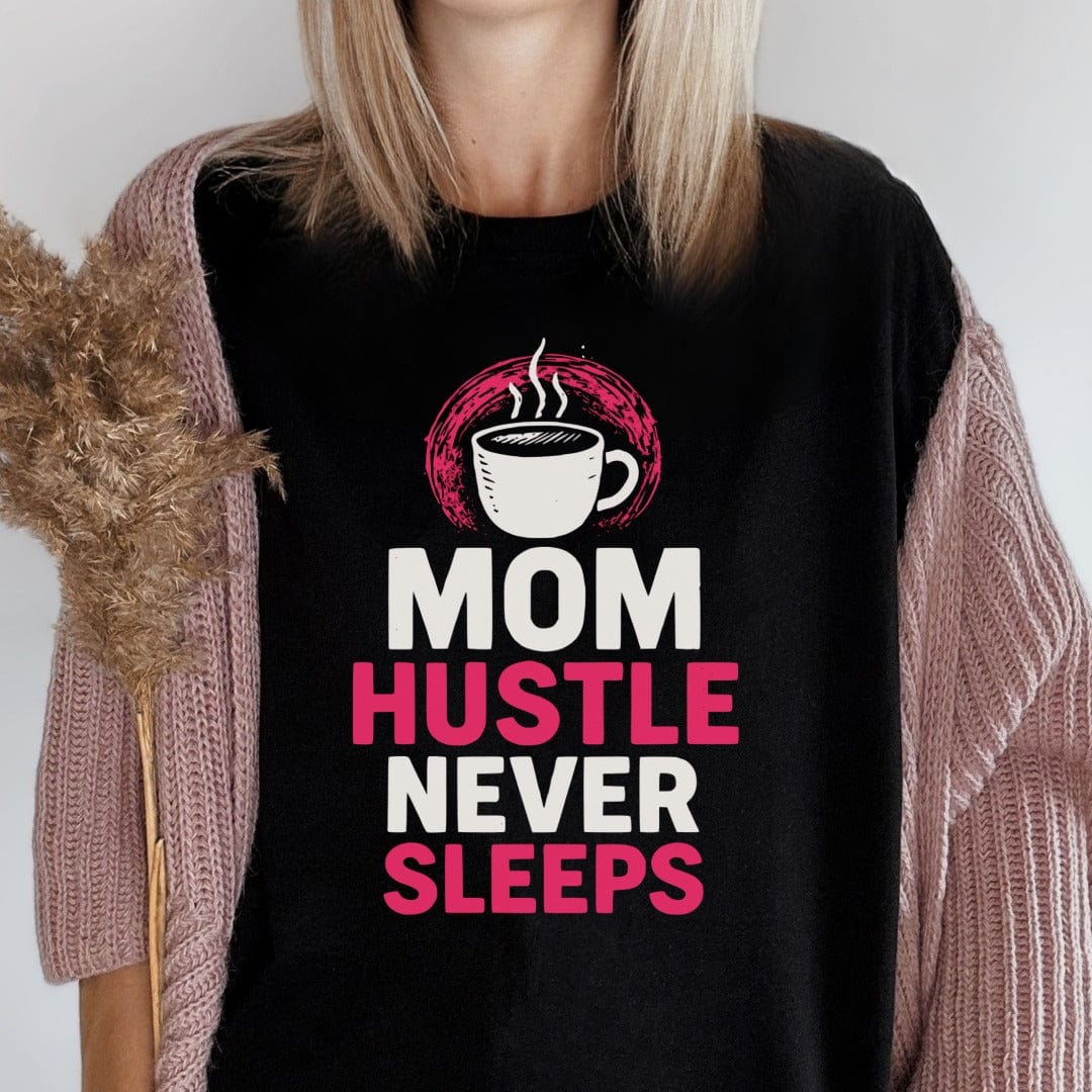 MyDesigns Physical Item Untitled Project - Mom Hustle Never Sleeps Coffee T-Shirt