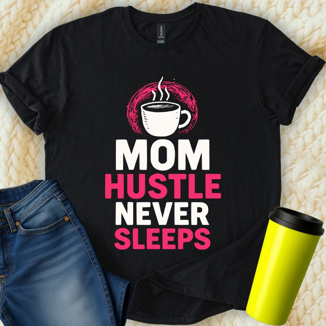 MyDesigns Physical Item Untitled Project - Mom Hustle Never Sleeps Coffee T-Shirt