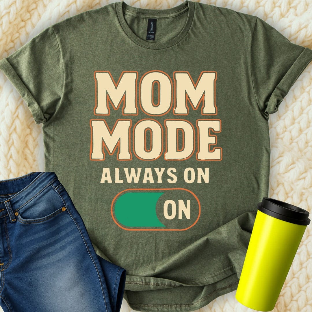 MyDesigns Physical Item Untitled Project - Mom Mode Always On Graphic T-Shirt