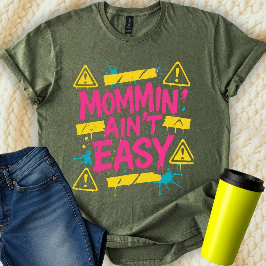 MyDesigns Physical Item Untitled Project - Mommin Ain't Easy With Warning Sign T-Shirt