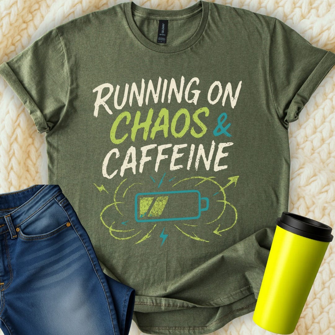 MyDesigns Physical Item Untitled Project - Running On Chaos And Caffeine T-Shirt