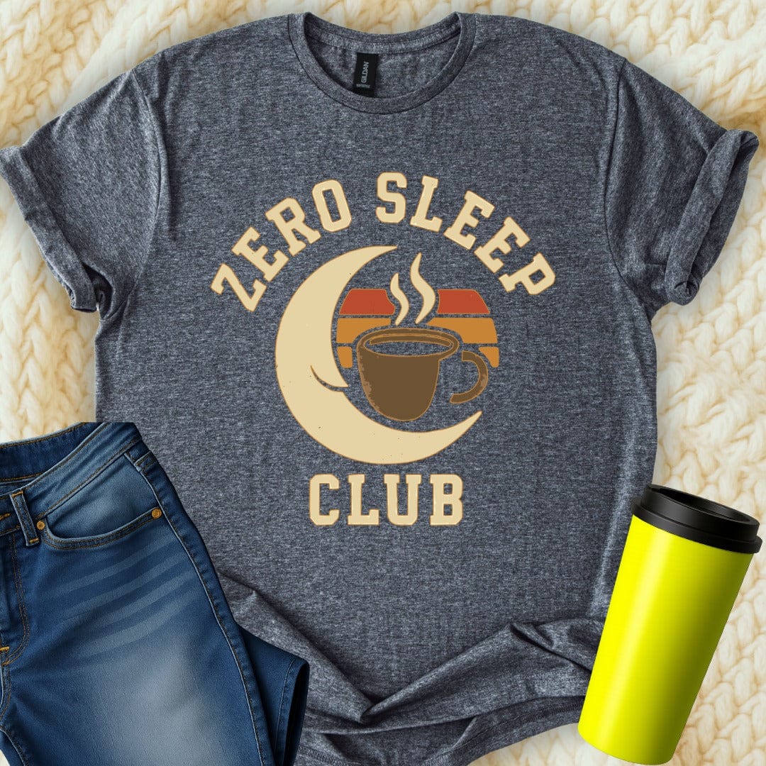 MyDesigns T-Shirt S / Dark Heather Zero Sleep Club T-Shirt