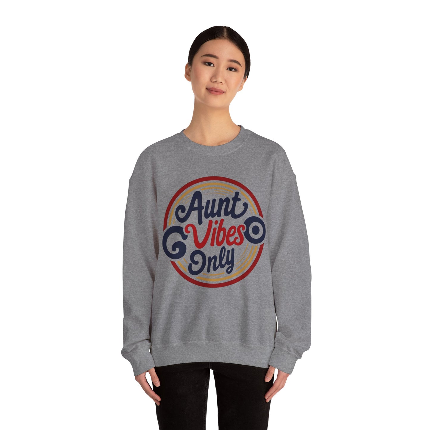 Aunt Vibes Only Sweatshirt