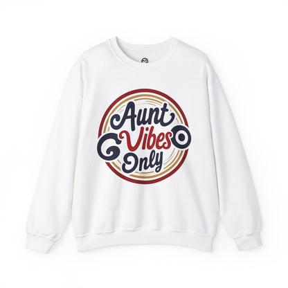 Aunt Vibes Only Sweatshirt