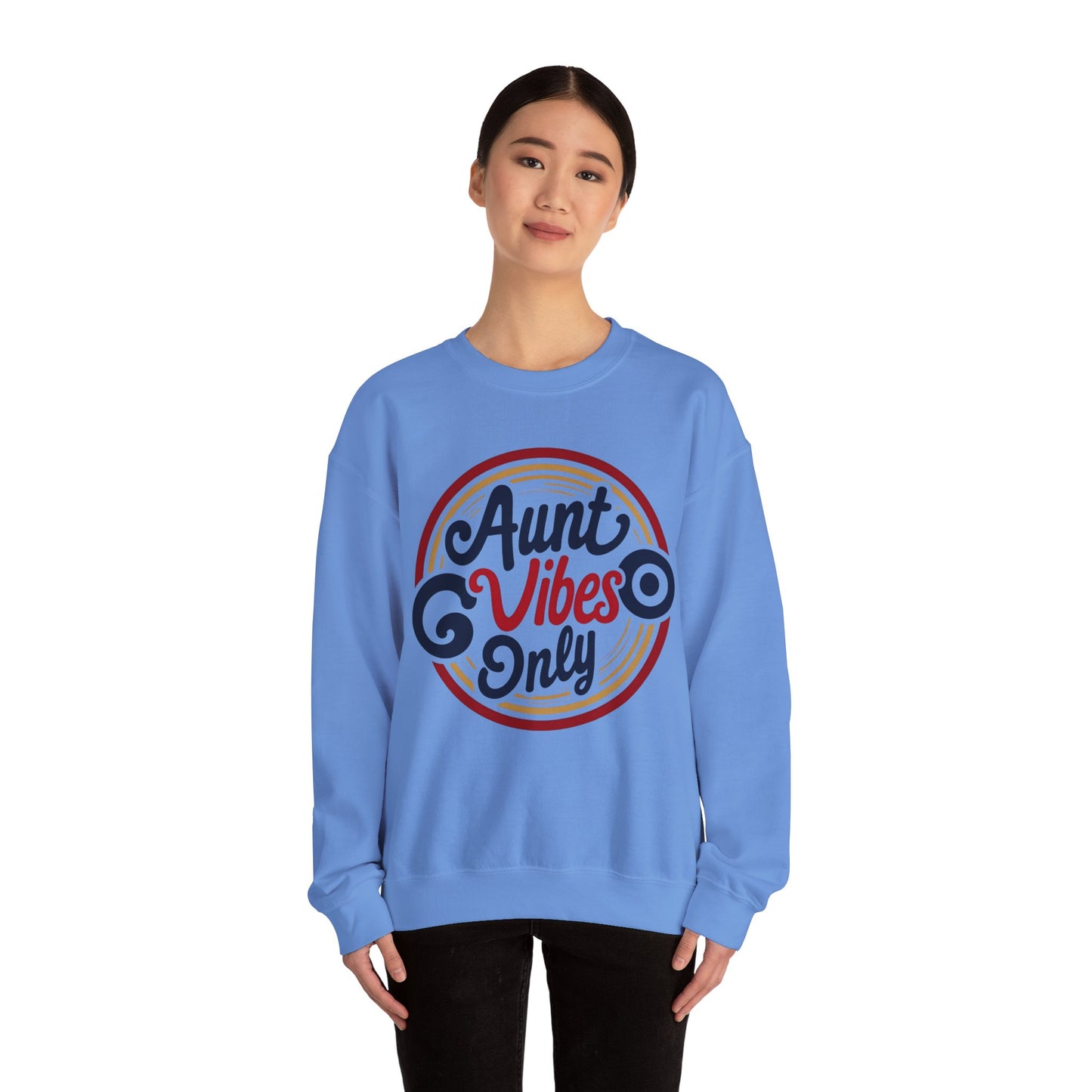 Aunt Vibes Only Sweatshirt