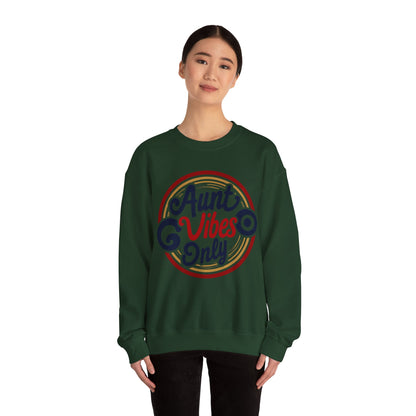 Aunt Vibes Only Sweatshirt