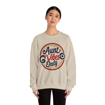 Aunt Vibes Only Sweatshirt