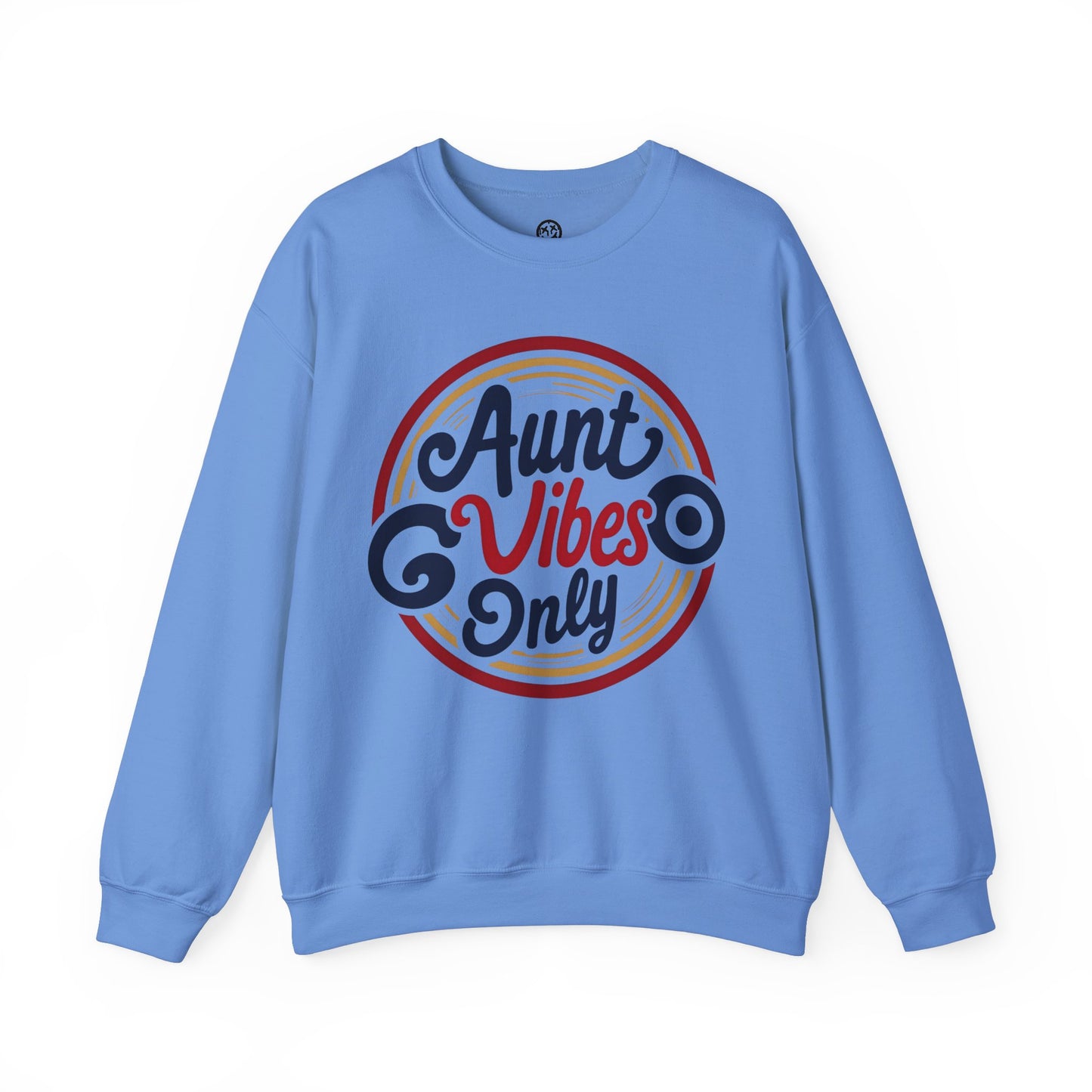 Aunt Vibes Only Sweatshirt