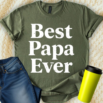 MyDesigns Physical Item Best Papa Ever Dad Father's Day Celebration Graphic T-Shirt