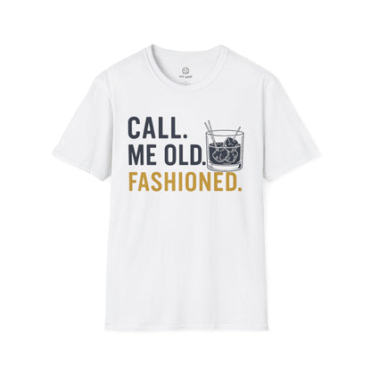 Printify T-Shirt White / S Call Me Old Fashioned T-Shirt