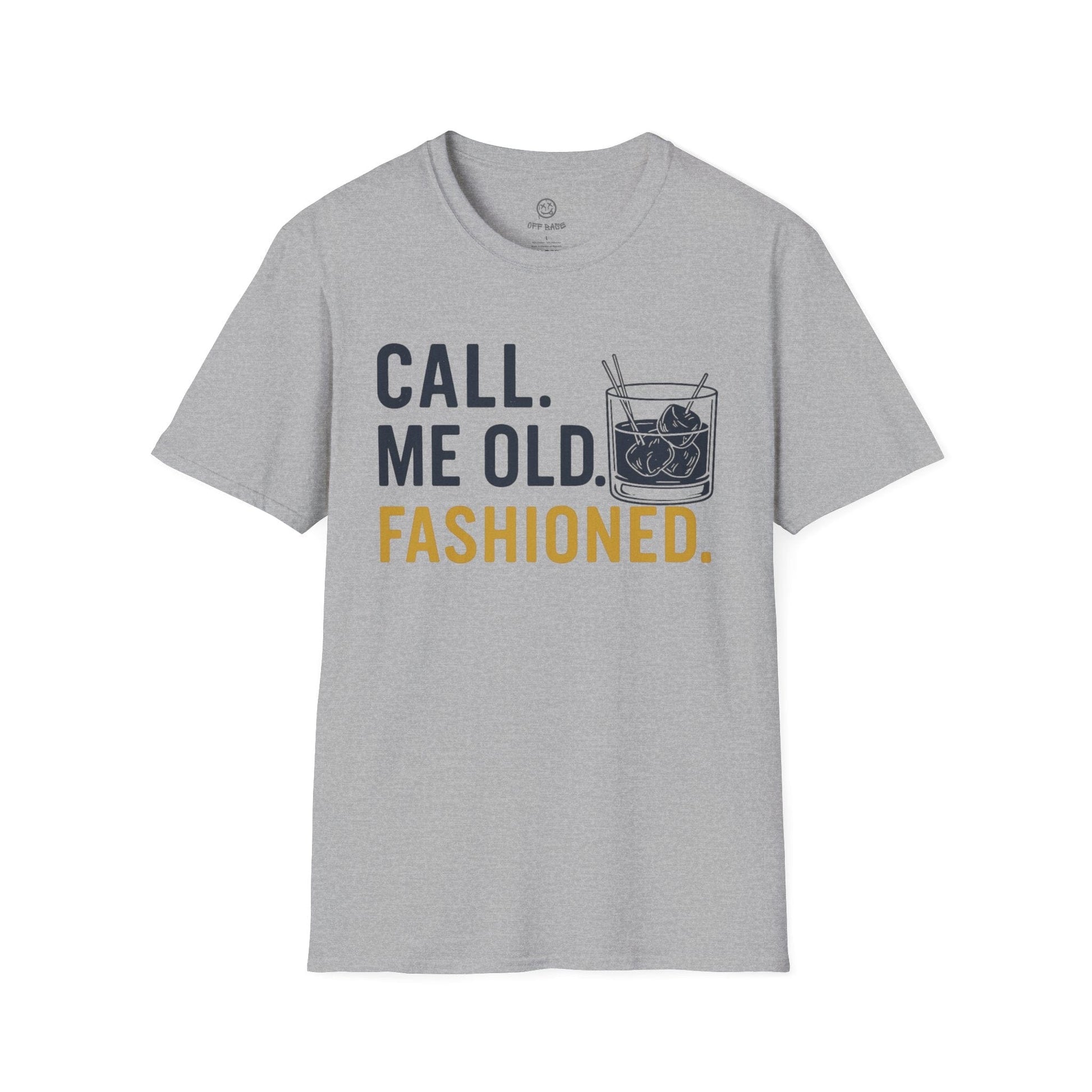 Printify T-Shirt Sport Grey / S Call Me Old Fashioned T-Shirt