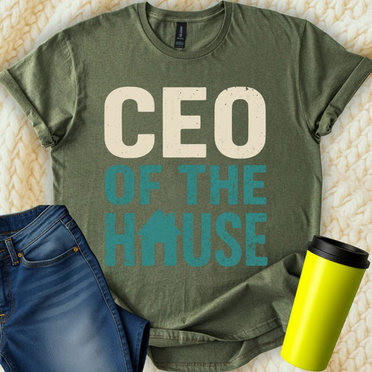 MyDesigns T-Shirt S / Military Green CEO Of House T-Shirt