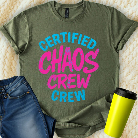 MyDesigns T-Shirt S / Military Green Certified Chaos Crew T-Shirt