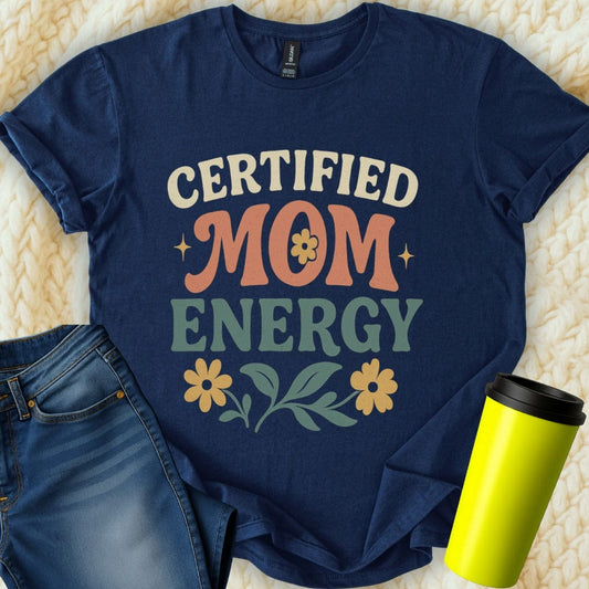 The Off Base T-Shirt S / Navy Certified Mom Energy T-Shirt