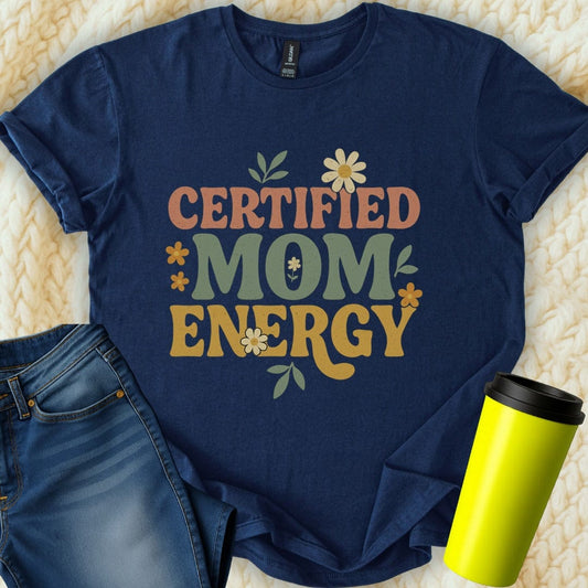 The Off Base T-Shirt S / Navy Certified Mom Energy T-Shirt