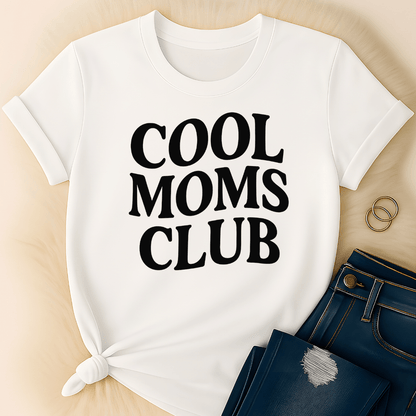 Printify T-Shirt White / S Cool Moms Club T-Shirt