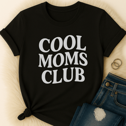 Printify T-Shirt Black / S Cool Moms Club T-Shirt