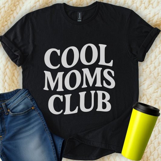 Printify T-Shirt Black / S Cool Moms Club T-Shirt