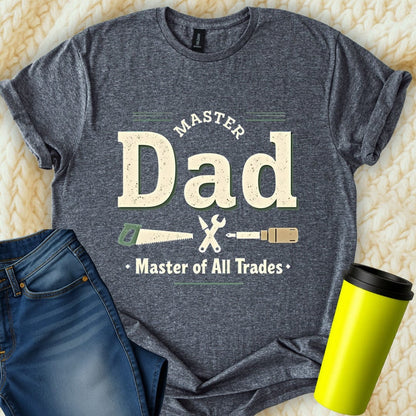 Printify T-Shirt Dark Heather / S Dad Master of Trades T-Shirt