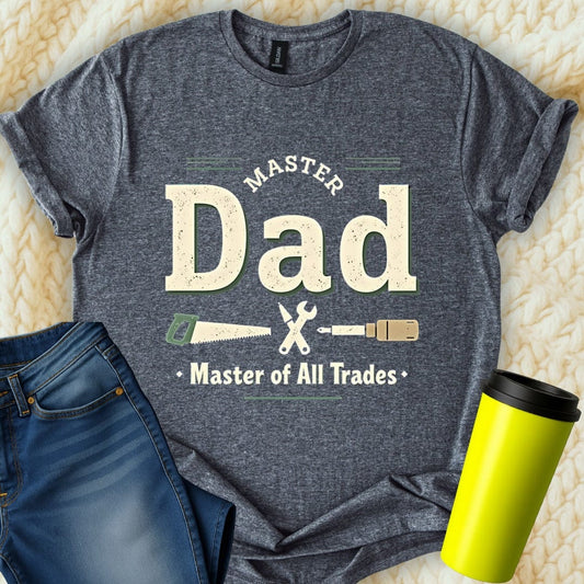 Printify T-Shirt Dark Heather / S Dad Master of Trades T-Shirt