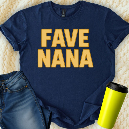 MyDesigns Physical Item Fave Nana Best Grandmother Ever Gift Idea T-Shirt