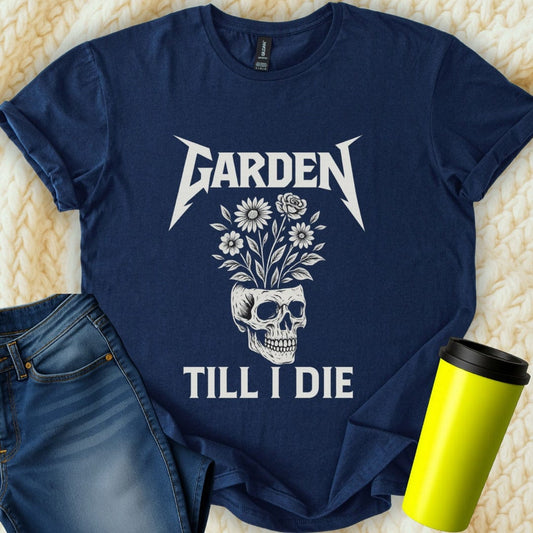 The Off Base T-Shirt S / Navy Garden Till I Die T-Shirt