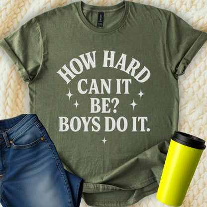 The Off Base T-Shirt S / Military Green How Hard Can It Be T-Shirt