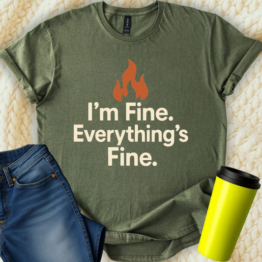 MyDesigns T-Shirt I Am Fine Everything's Fine Graphic T-Shirt