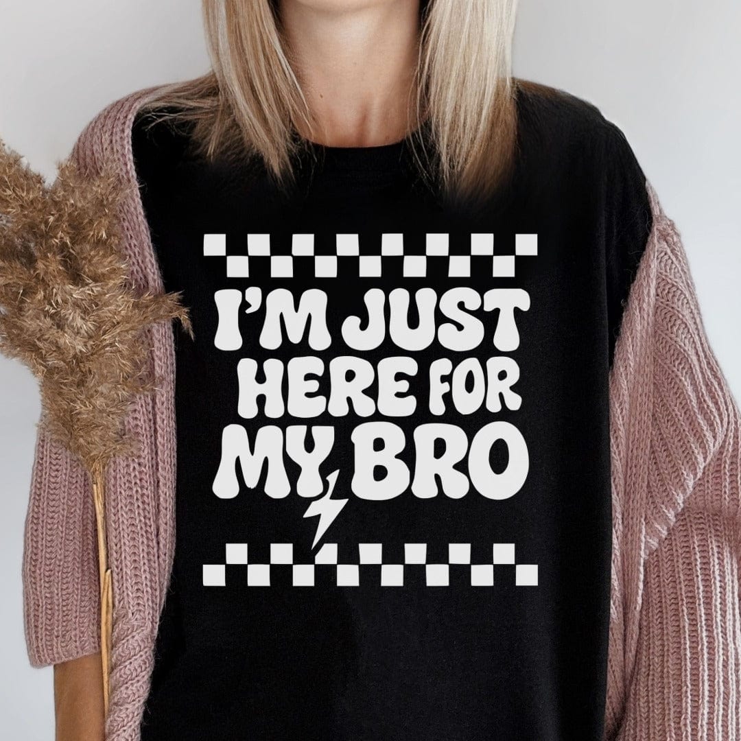 MyDesigns T-Shirt I'm Just Here For My Bro T-Shirt