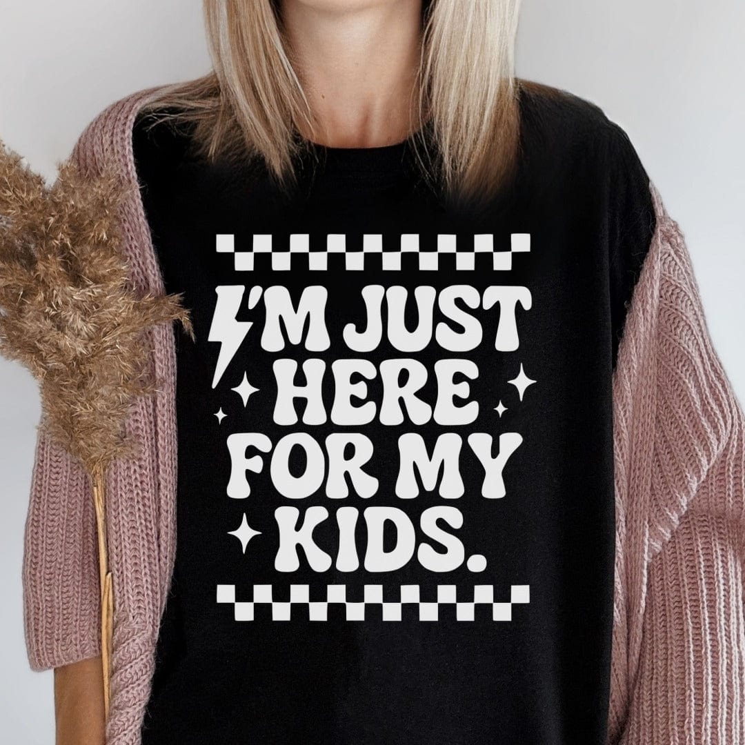 MyDesigns T-Shirt I'm Just Here For My Kids T-Shirt