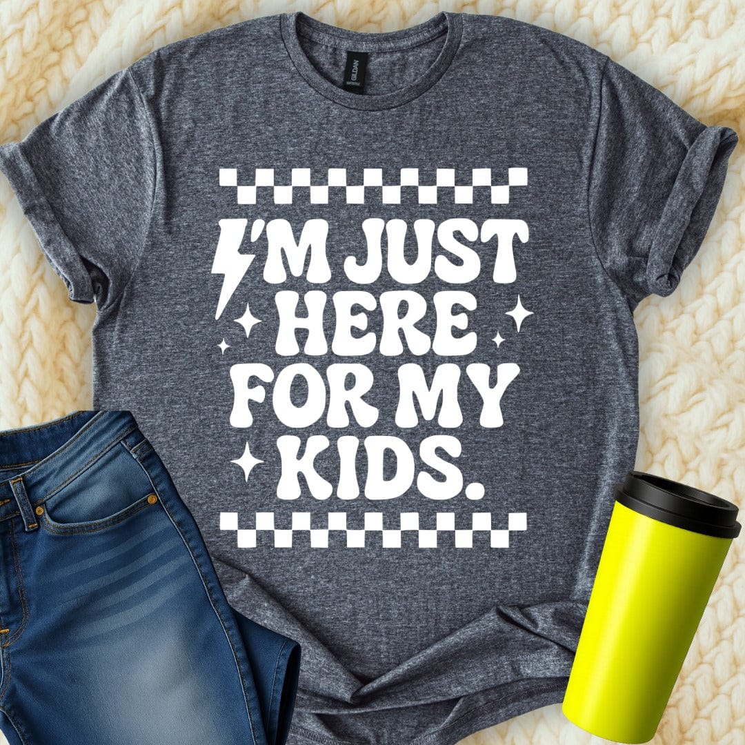 MyDesigns T-Shirt S / Dark Heather I'm Just Here For My Kids T-Shirt