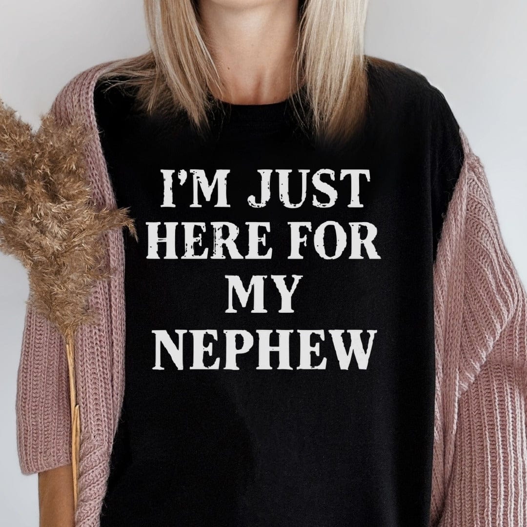 MyDesigns T-Shirt I'm Just Here For My Nephew Funny T-Shirt