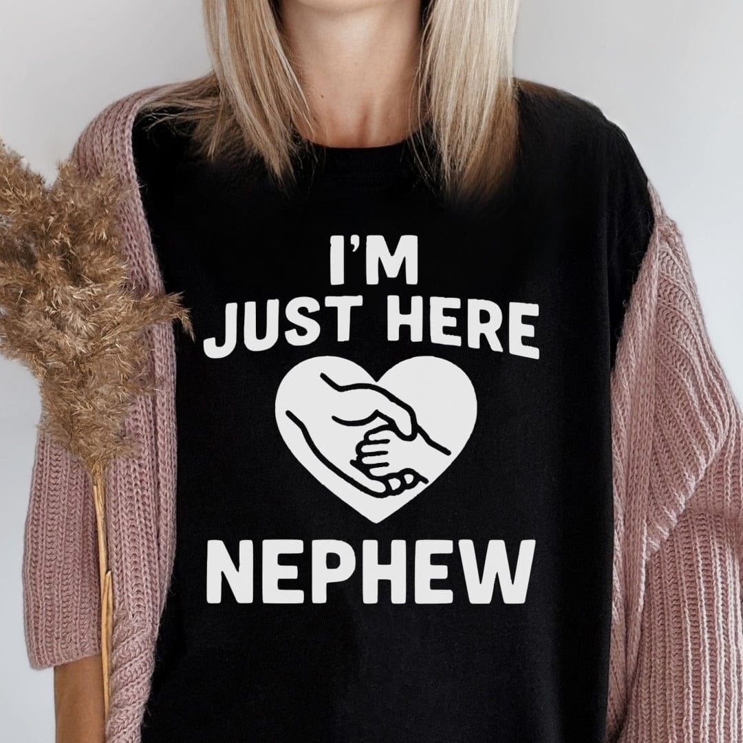 MyDesigns T-Shirt I'm Just Here for Nephew T-Shirt