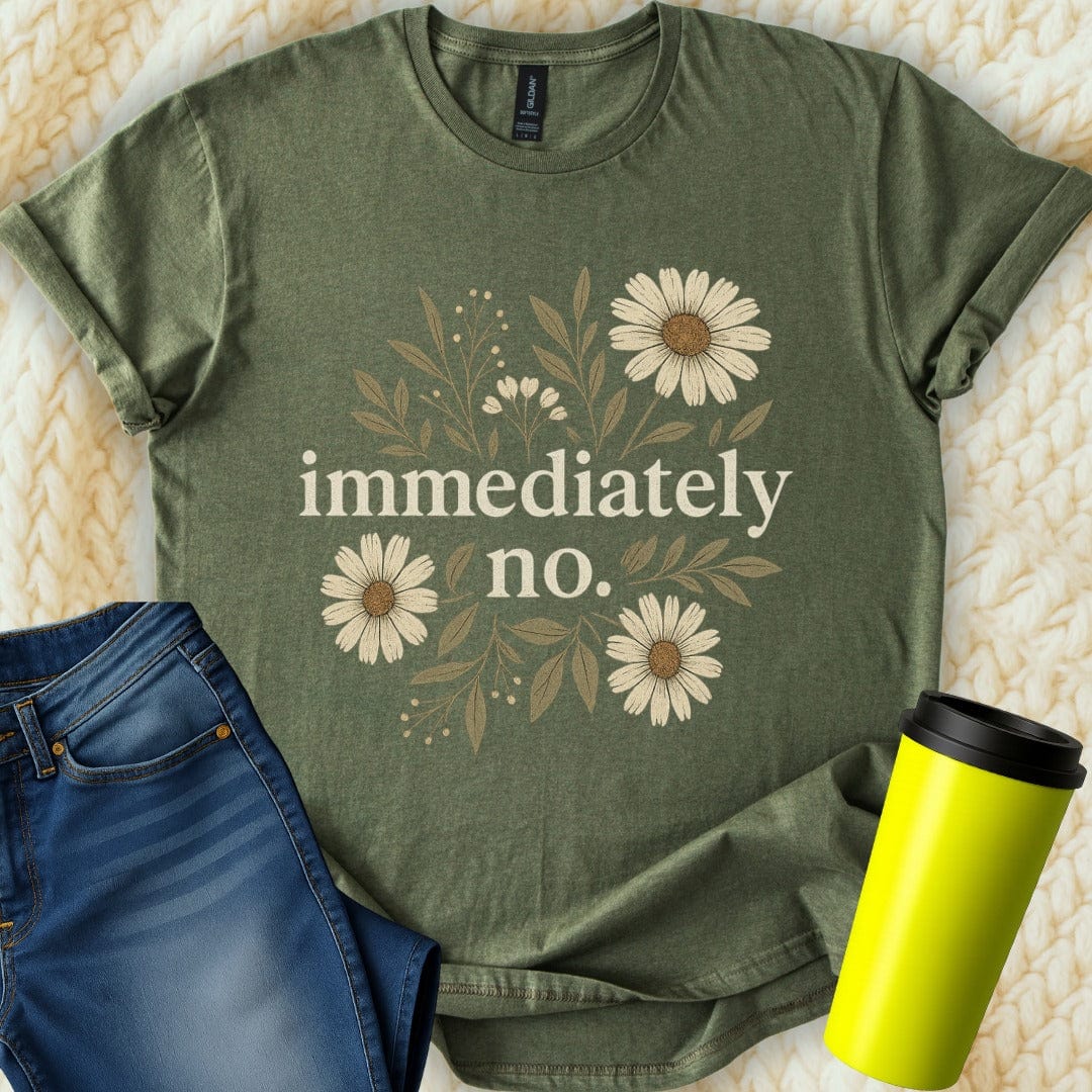 The Off Base T-Shirt S / Military Green Immediately No Floral T-Shirt