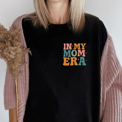 Printify T-Shirt In My Mom Era T-Shirt