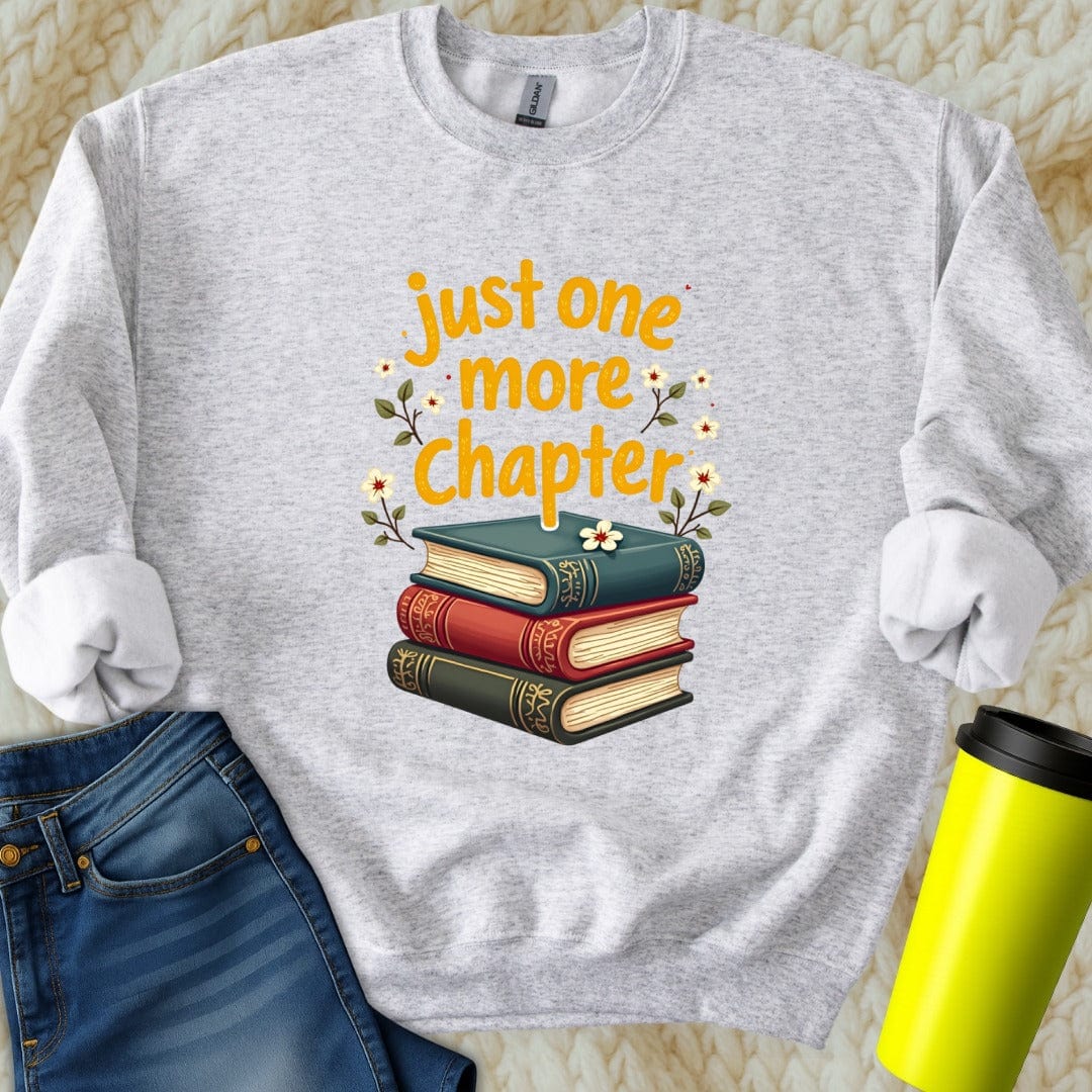 Printify Sweatshirt S / Ash Just One More Chapter Sweatshirt