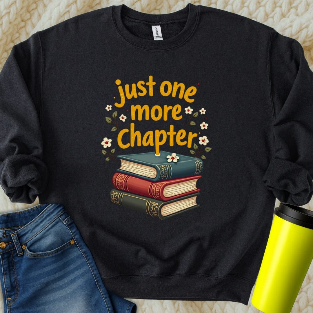 Printify Sweatshirt S / Black Just One More Chapter Sweatshirt