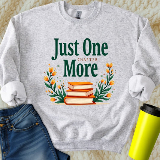 Printify Sweatshirt S / Ash Just One More Chapter Sweatshirt