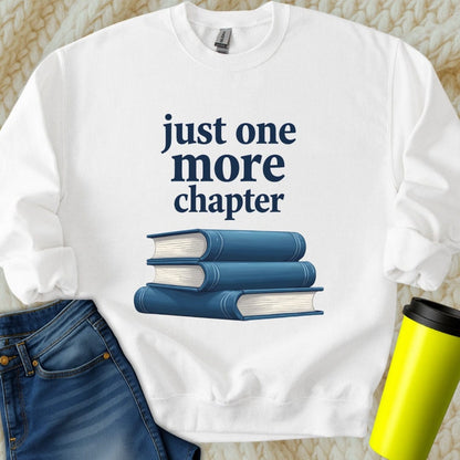 Printify Sweatshirt S / White Just One More Chapter Sweatshirt